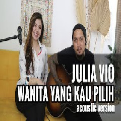 Julia Vio - Wanita Yang Kau Pilih (Acoustic)