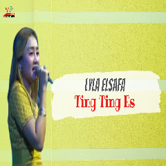 Lyla Elsafa - Ting Ting Es