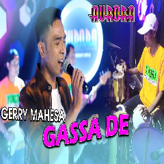 Gerry Mahesa - Gassa De