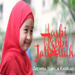 Aishwa Nahla Karnadi - Hasbi Robbi Jallallah