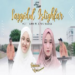 Not Tujuh - Sayyidul Istighfar Feat Dyas Vagsa