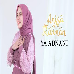 Anisa Rahman - Ya Adnani