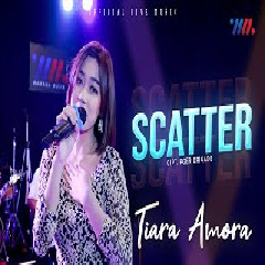 Tiara Amora - Scatter Feat New RGS