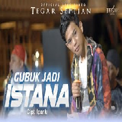 Tegar Septian - Gubuk Jadi Istana Feat De Java Project (Ska Reggae Version)