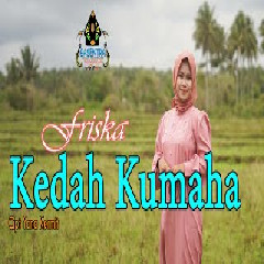 Friska - Kedah Kumaha (Pop Sunda)