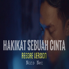 Nano Neo - Hakikat Sebuah Cinta (Reggae Version)