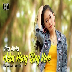 Vita Alvia - Welas Hang Ring Kene (Remix Version)
