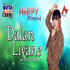 Happy Asmara - Dalan Liyane