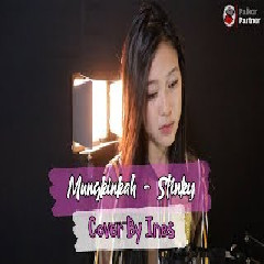 Ines - Mungkinkah - Stinky (Cover)