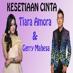 Tiara Amora - Kesetiaan Cinta Feat Gerry Mahesa (Om Aurora)