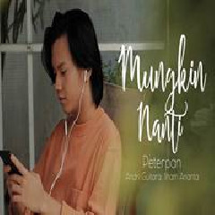Andri Guitara - Mungkin Nanti - Peterpan (Cover Ft Ilham Ananta)