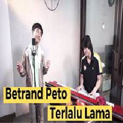 Betrand Peto - Terlalu Lama - Vierratale (Cover Ft. Kevin Aprilio)