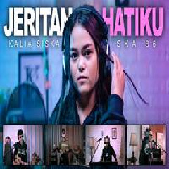 Kalia Siska - Jeritan Hatiku Feat Ska 86