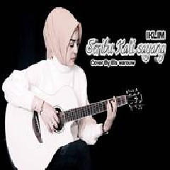 Elshinta Warouw - Seribu Kali Sayang - Iklim (Cover)
