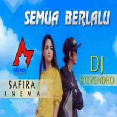 Safira Inema - Semua Berlalu Feat. Stevendro (DJ Santuy)