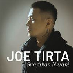Joe Tirta - Suarakan Nurani
