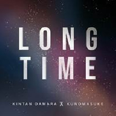 Kintan Damara - Long Time (feat. Kunomasuke)