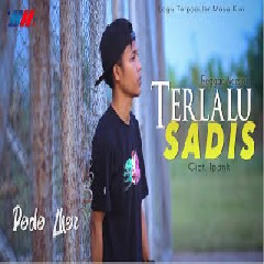 Dede Iher - Terlalu Sadis (Reggae Version)