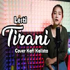 Kafi Khalista - Tirani - Lesti (Cover)