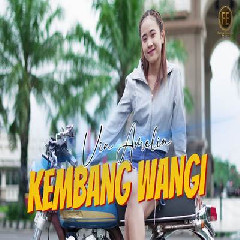 Download Lagu Via Amelia - Kembang Wangi (Remix Version).mp3 Terbaru