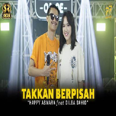 Happy Asmara - Takkan Berpisah Feat Gilga Sahid